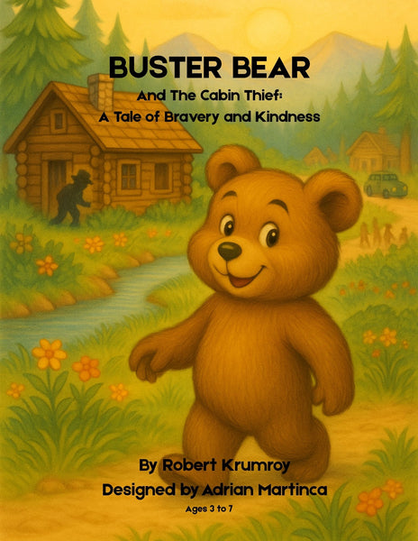 Buster Bear - And The Cabin Thief (Ages 3-7)