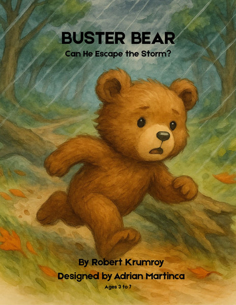 Buster Bear - Can He Escape the Storm? (Ages 3-7)