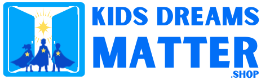 Kids Dreams Matter