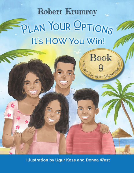 Book 9 - Plan Your Options - Its How You Win (Ages 4-12)